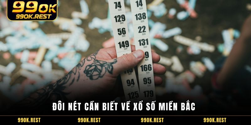 Đôi nét cần biết về xổ số miền Bắc